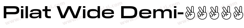 Pilat Wide Demi字体转换